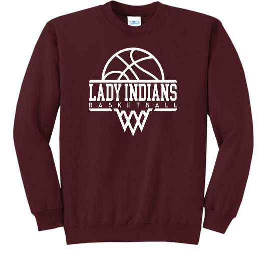 Lady Indians Basketball Crewneck or Hoodie Sweatshirt